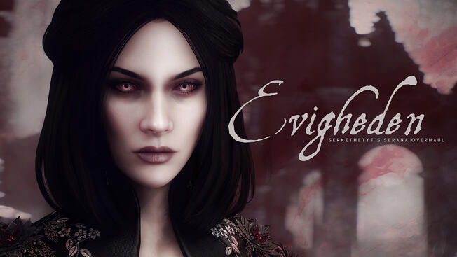 Evigheden - Serana Overhaul